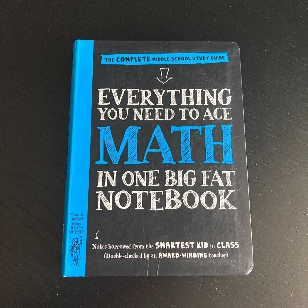 Everything You Need to Ace Math in One Big Fat Notebook